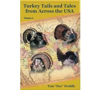 Turkey Tails and Tales from Across the USA - Volume 5