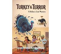 Turkey & Terror: A Cozy Ghost Mystery (The Hollow’s End Mysteries Book 6)