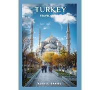 Turkey Travel Guide 2025