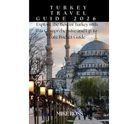 TURKEY TRAVEL GUIDE 2026: Explore the Best of Turkey with This Comprehensive and Up-to-Date Pocket Guide