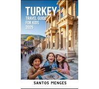 Turkey Travel Guide For Kids 2025