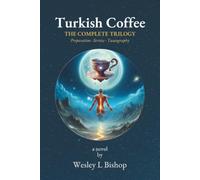 Turkish Coffee: The Complete Trilogy