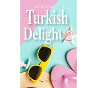 Turkish Delight 2: Here we go again! One year later, none the wiser. Menopausal issues, friendship, laughter, secrets, holiday, summer vibes, ... to Cennet! (The Turkish Delight - trilogy!)