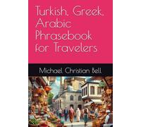 Turkish, Greek, Arabic Phrasebook for Travelers