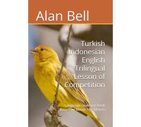 Turkish Indonesian English Trilingual Lesson of Competition: Language Learning Book Based on Movie 100 Meters