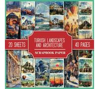 Turkish Landscapes And Architecture Scrapbook Paper: Attractions And Tourist Places of Turkey, Watercolor Pictures | Double-Sided 8.5" x 8.5" Paper | ... DIY Projects, Collages, Junk Journals