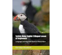 Turkish Malay English Trilingual Lesson of Forgiveness: Language Learning Book Based on Movie Merv