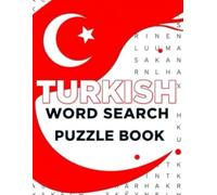 Turkish Word Search Puzzle Book: 80+ Fun and Challenging Puzzles to Learn and Enjoy the Turkish Language