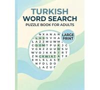 Turkish Word Search Puzzles Book fo Adults: 1000 Essential Words & 50 Themed Puzzles for Adults: Large Print Turkish Vocabulary Builder and Brain Exercise for Relaxation