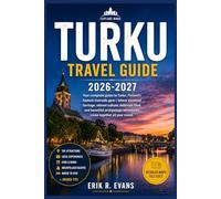 TURKU TRAVEL GUIDE 2026-2027: Explore Finland’s Oldest City with Easy Routes, Cultural Landmarks, Island Excursions, Dining Picks, and Stress-Free Planning for First-Time Visitors
