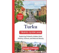 Turku Travel Guide 2026: Exploring Finland's Hidden Gem: History, Culture, and Natural Beauty