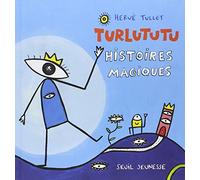 Turlututu, histoires magiques