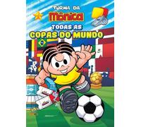 Turma da mônica: todas as copas do mundo