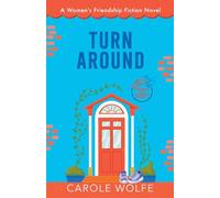 Turn Around: A Women's Friendship Fiction Novel: 1 (Running with Friends)