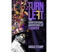 Turn Left: The Unintentional Adventures of Z Kooper