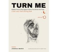 TURN ME: Hidden Faces That Appear When You Rotate the Page - A S nd-Find Coloring Book