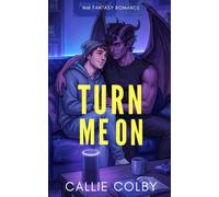 Turn Me On: MM Fantasy Romance (Hotter than Hell)