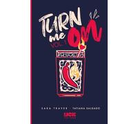 Turn me on: Vol. 1