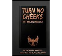 TURN NO CHEEKS: JUST WAR, THE EQUALIZER