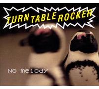 Turn Table Rocker - No Melody