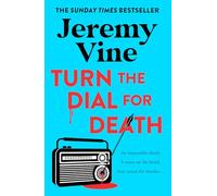 Turn the Dial for Death: The new murder mystery from the instant Sunday Times bestseller and BBC journalist. New for 2026 (The Sidmouth Murder Mysteries): Book 2