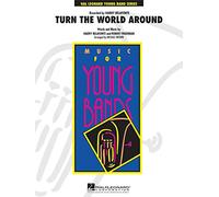Turn the World Around - Concert Band/Harmonie - SCORE