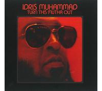 Turn This Mutha Out by Idris Muhammad (2015-08-03)