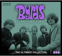 Turn! Turn! Turn! The Byrds Ultimate Collection