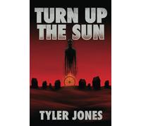 Turn Up the Sun