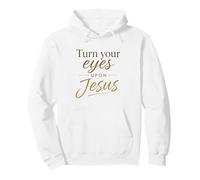 Turn Your Eyes Upon Jesus - Christian Faith Evangelism Sudadera con Capucha