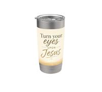 Turn Your Eyes Upon Jesus - Christian Faith Evangelism Vaso térmico de acero inoxidable de doble pared