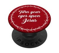 Turn Your Eyes Upon Jesus - Passover Easter Crown Thorns Red PopSockets PopGrip Adhesivo