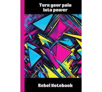 Turn your pain into power - Lined, 180 pages, 6 x 9, gift for teenagers and friends