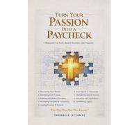 Turn Your Passion Into a Paycheck