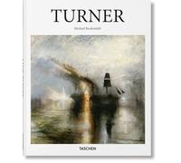 Turner: 1775-1851: The World of Light and Colour (Basic Art)