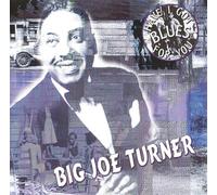 Turner Big Joe - Have I Got Blues for You