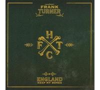 Turner,Frank - England Keep My Bones