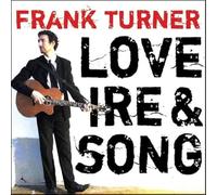 Turner, Frank - Love, Ire & Song