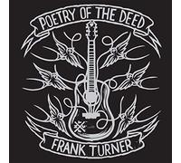 Turner Frank - Poetry Of The Deed - Tenth Anniversary Edition