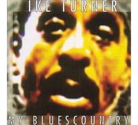 Turner, Ike - My Blues Country