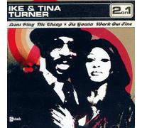 Turner, Ike & Tina - Don T Play Me Cheap/It S Gonna