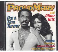 Turner, Ike & Tina - Proud Mary & Other Hits