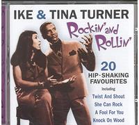 Tina Turner and Ike Turner - Rockin' and Rollin': 20 Hip Shaking Favourites