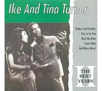 TURNER, Ike & Tina - The Best Years Vol. 2 (Turner, Ike & Tina) / 83153