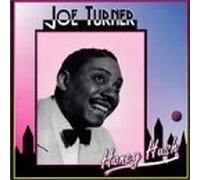 Turner, Joe - Honey Hush
