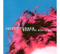 Turner Juliet - Burn the Black Suit