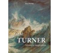 Turner : Maître Et Inspiration (ebook)