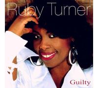 Turner,Ruby^Turner,Ruby - Guilty