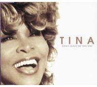 Turner, Tina - Don't Leave Me This Way