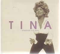 Turner, Tina - Whatever You Need [Import]